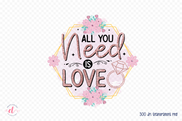 All You Need is Love PNG, Wedding PNG