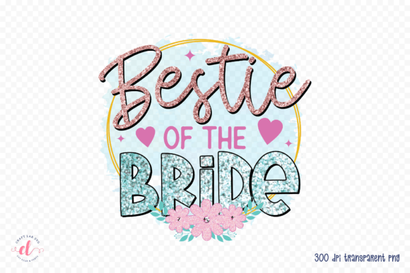 Bestie of the Bride PNG – Wedding PNG