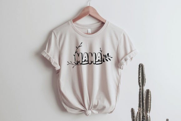 Mama Floral SVG Shirt Design Plant Mom
