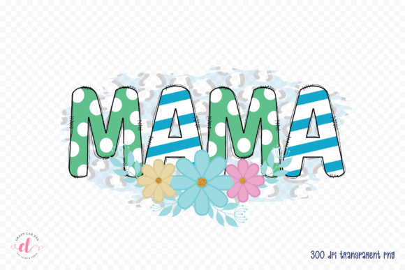 Mama PNG Mom Life Sublimation Design