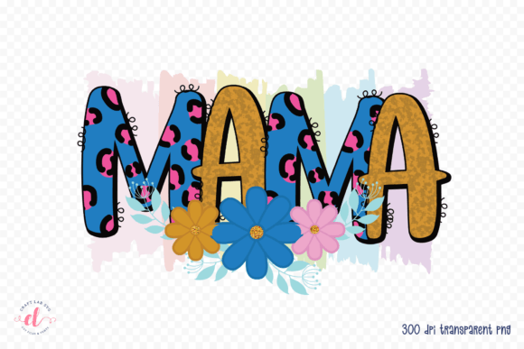 Mama PNG: Mother’s Day PNG, JPG, PDF
