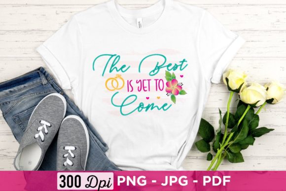 The Best is Yet to Come PNG, Wedding PNG