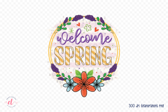 Welcome Spring Sublimation Design PNG