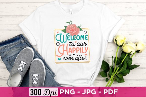 Welcome to Our Happily Ever After PNG