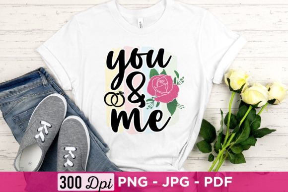 You Me PNG, Wedding Sublimation Design